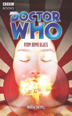 [Past Doctor Adventures 76] • Atom Bomb Blues, 7th Doctor